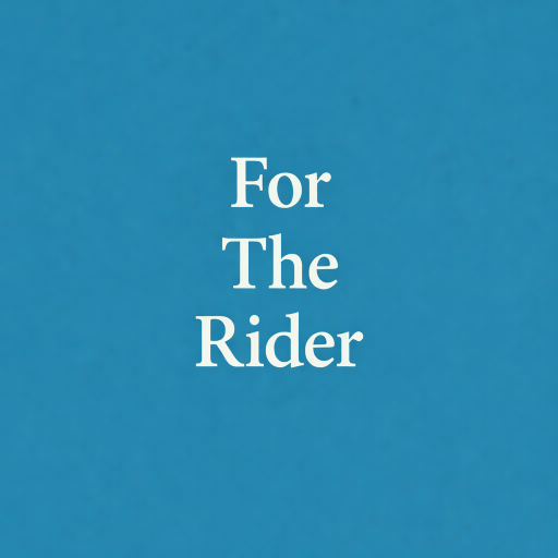 For the Rider