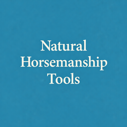 Natural Horsemanship Tools